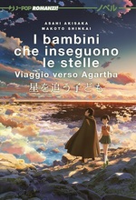 [Novel] I bambini che inseguono le stelle - Viaggio verso Agartha